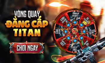 VÒNG QUAY ĐẲNG CẤP TITAN